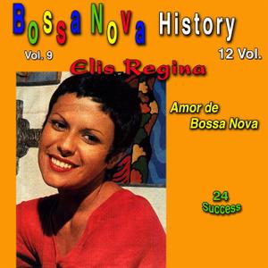 ELIS REGINA - Bossa Nova History, Vol. 9 (Amor de Bossa Nova) cover 