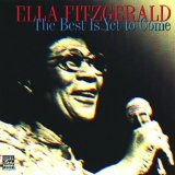 ELLA FITZGERALD - The Best Is Yet to Come cover 