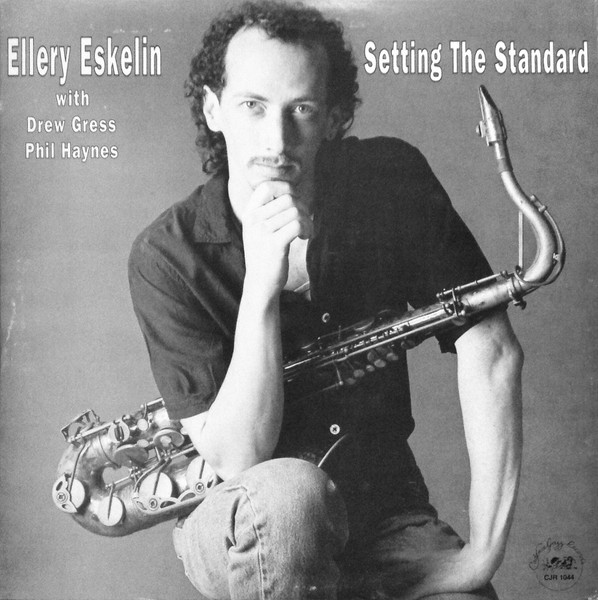ELLERY ESKELIN - Ellery Eskelin With Drew Gress, Phil Haynes : Setting The Standard cover 
