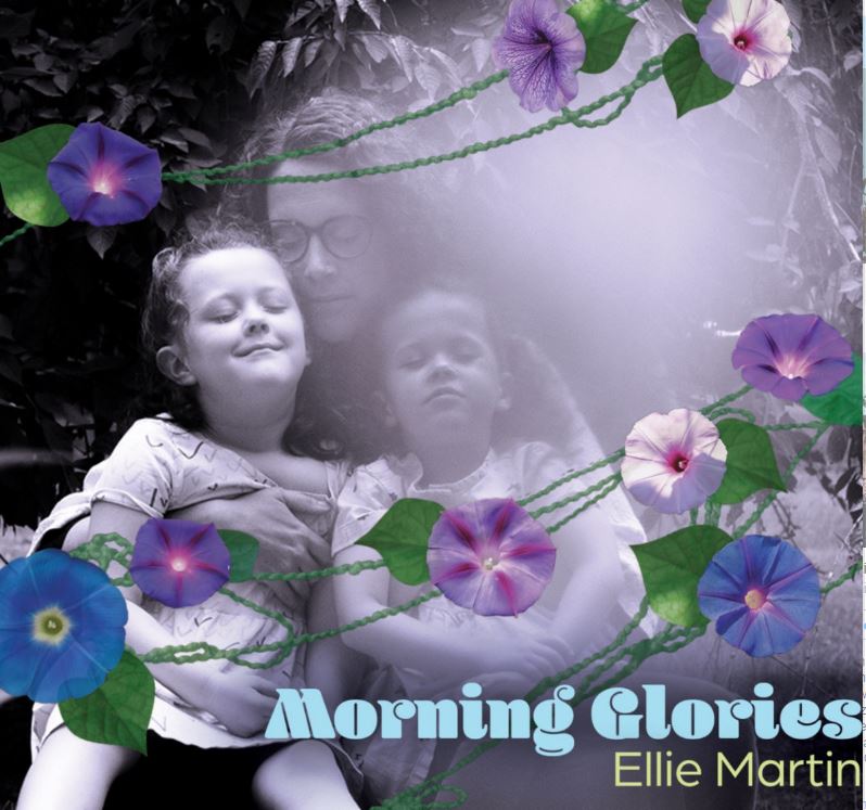 ELLIE MARTIN - Morning Glories cover 