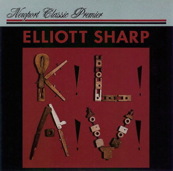 ELLIOTT SHARP - K!L!A!V! cover 