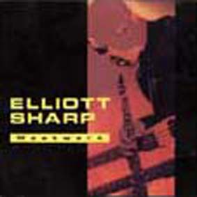 ELLIOTT SHARP - Westwerk cover 