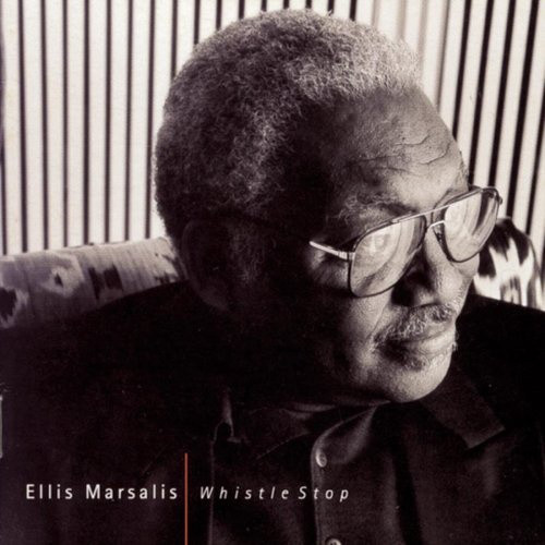 ELLIS MARSALIS - Whistle Stop cover 