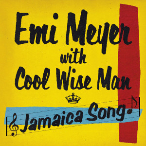 EMI MEYER - Jamaica Song cover 