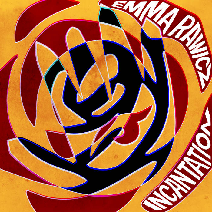 EMMA RAWICZ - Incantation cover 