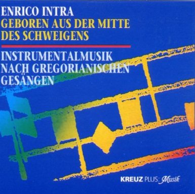 ENRICO INTRA - Geboren aus der Mitte des Schweigens cover 