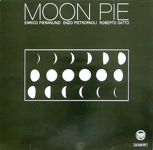 ENRICO PIERANUNZI - Enrico Pieranunzi, Enzo Pietropaoli, Roberto Gatto ‎: Moon Pie cover 