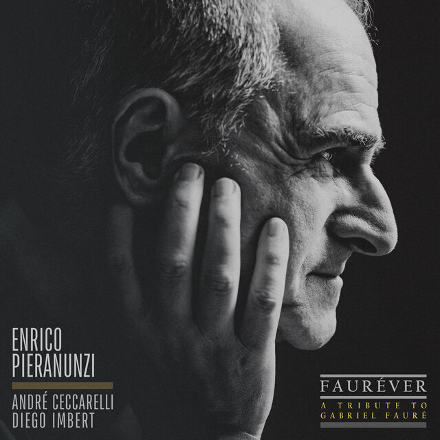 ENRICO PIERANUNZI - FAURÉVER (A Tribute to Gabriel Fauré) cover 