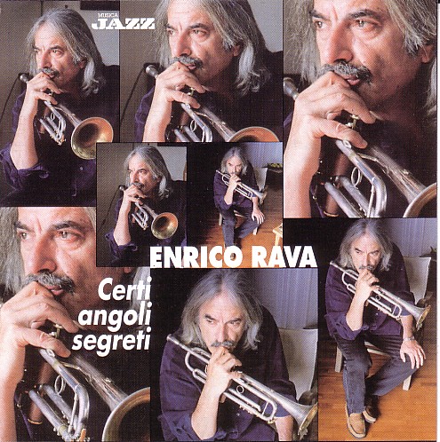 ENRICO RAVA - Certi Angoli Segreti cover 