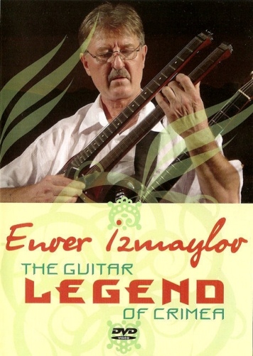 ENVER IZMAILOV - The Guitar Legend Of Crimea cover 