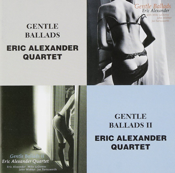 ERIC ALEXANDER - Gentle Ballads / Gentle Ballads II cover 