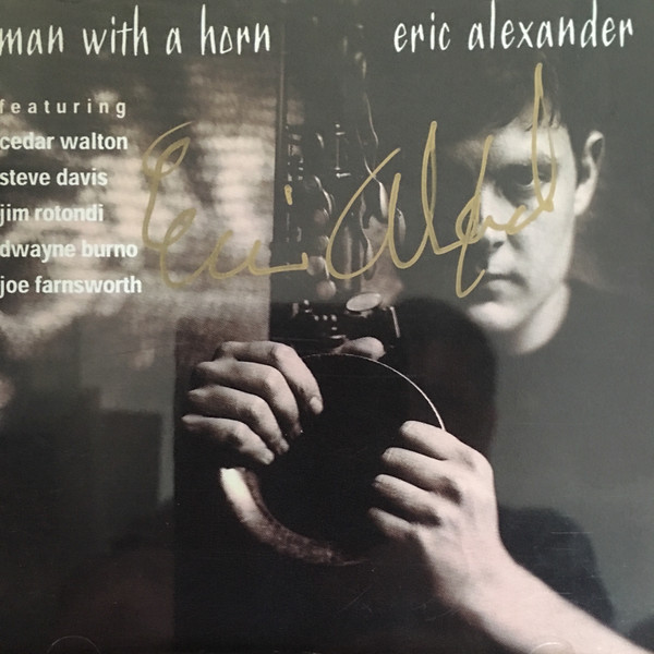 ERIC ALEXANDER - Man With A Horn cover 