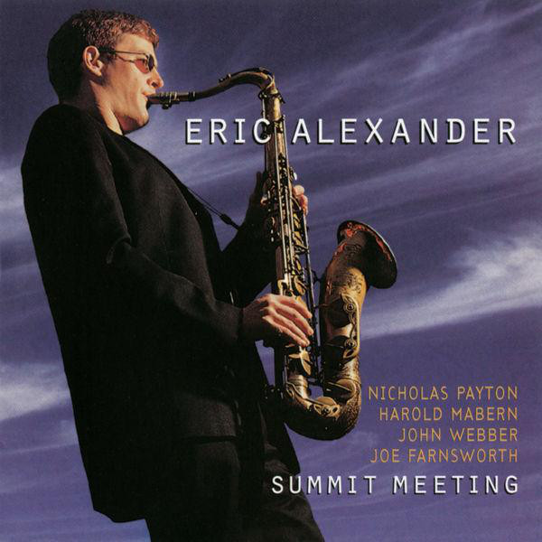 ERIC ALEXANDER - Summit Meeting cover 