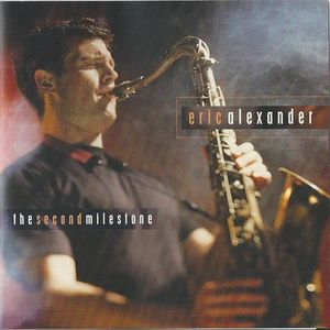 ERIC ALEXANDER - The Second Milestone cover 