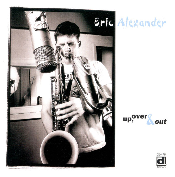 ERIC ALEXANDER - Up, Over & Out cover 