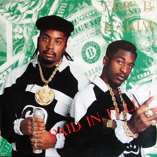 ERIC B. & RAKIM - Paid In Full cover 