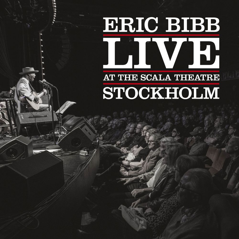 ERIC BIBB - Live At the Scala Theatre Stockholm cover 