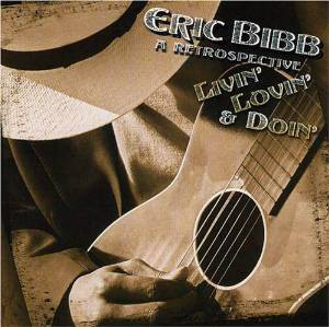 ERIC BIBB - Livin' Lovin' & Doin': Retrospective cover 