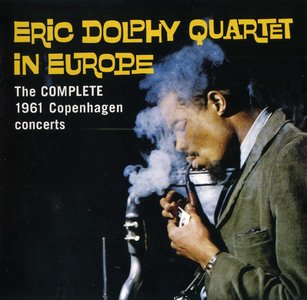 ERIC DOLPHY - In Europe: The Complete 1961 Copenhagen Concerts cover 