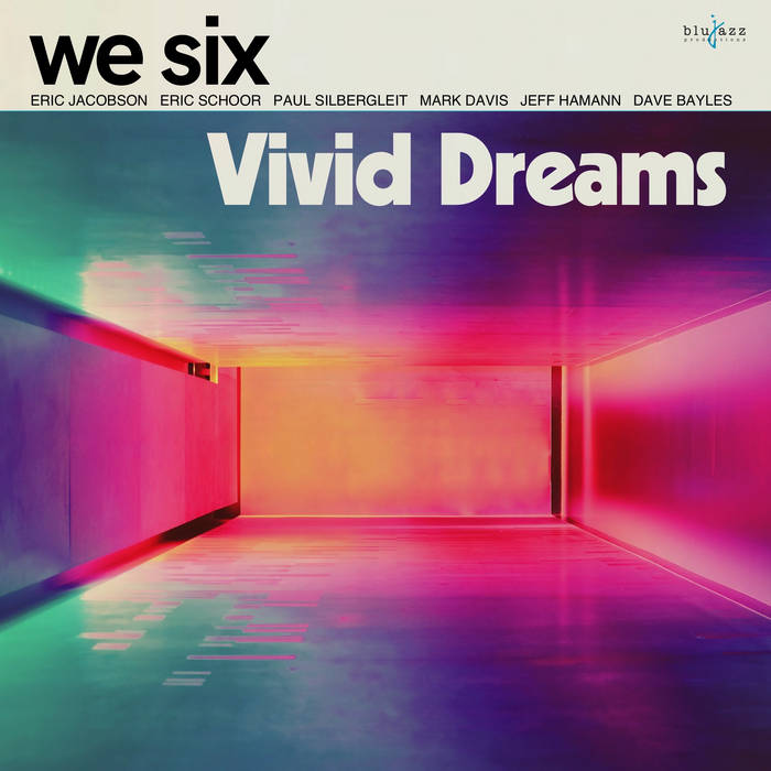 ERIC JACOBSON / WE SIX - We Six : Vivid Dreams cover 