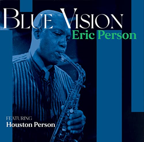 ERIC PERSON - Eric Person Featuring Houston Person : Blue Vision cover 