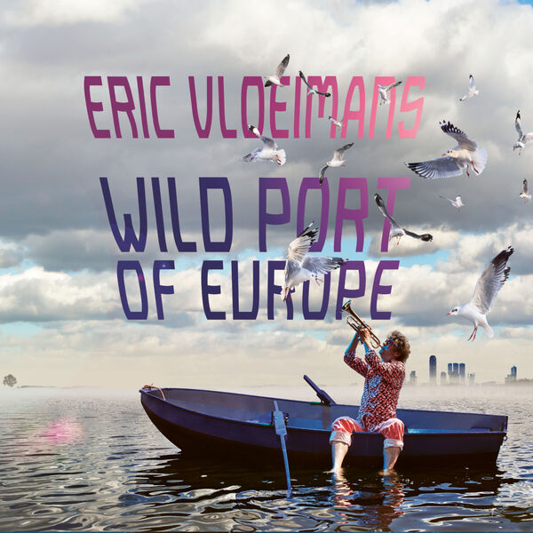 ERIC VLOEIMANS - Wild Port of Europe cover 