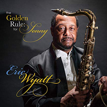ERIC WYATT - The Golden Rule : for Sonny cover 
