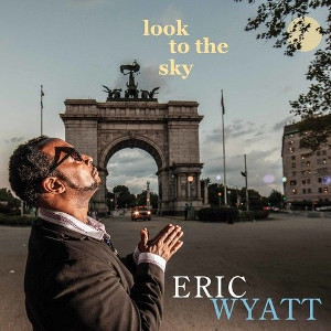 ERIC WYATT - Look to the Sky cover 