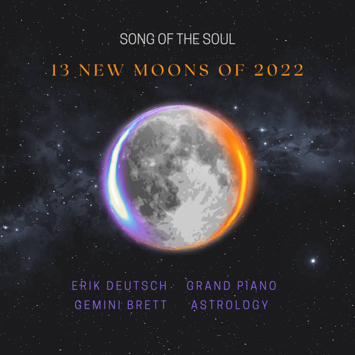 ERIK DEUTSCH - Erik Deutsch & Gemini Brett : Song of the Soul - 13 New Moons of 2022 cover 