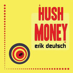 ERIK DEUTSCH - Hush Money cover 