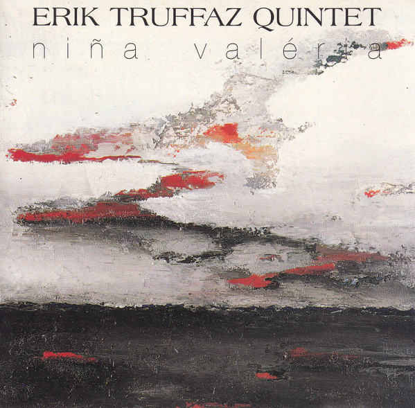 ERIK TRUFFAZ - Erik Truffaz Quintet : Niña Valéria cover 