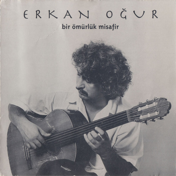ERKAN OĞUR - Bir Ömürlük Misafir cover 