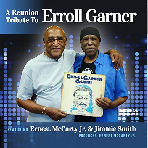 ERNEST MCCARTY JR. & JIMMIE SMITH - A Reunion Tribute To Erroll Garner cover 