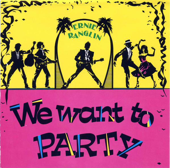 ERNEST RANGLIN - We Want To Party cover 