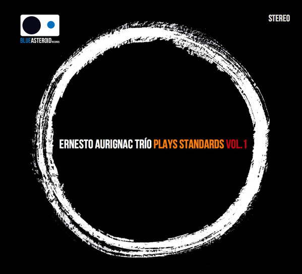 ERNESTO AURIGNAC - Ernesto Aurignac Trio : Plays Standards Vol.1 cover 