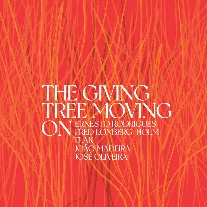 ERNESTO RODRIGUES - The Giving Tree moving on cover 