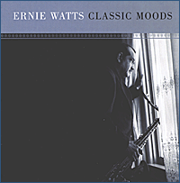 ERNIE WATTS - Classic Moods cover 