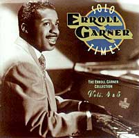 ERROLL GARNER - The Errol Garner Collection  4 & 5 - Solo Time! cover 
