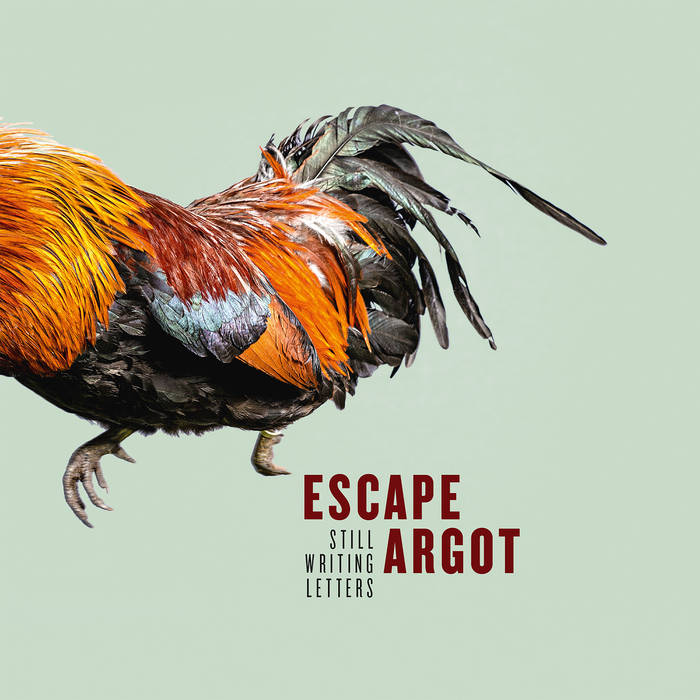ESCAPE ARGOT - Still Writing Letters cover 
