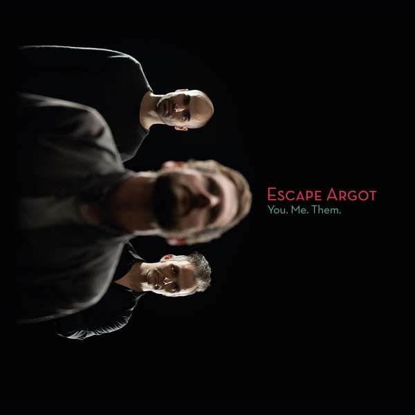 ESCAPE ARGOT - You. Me. Them. cover 