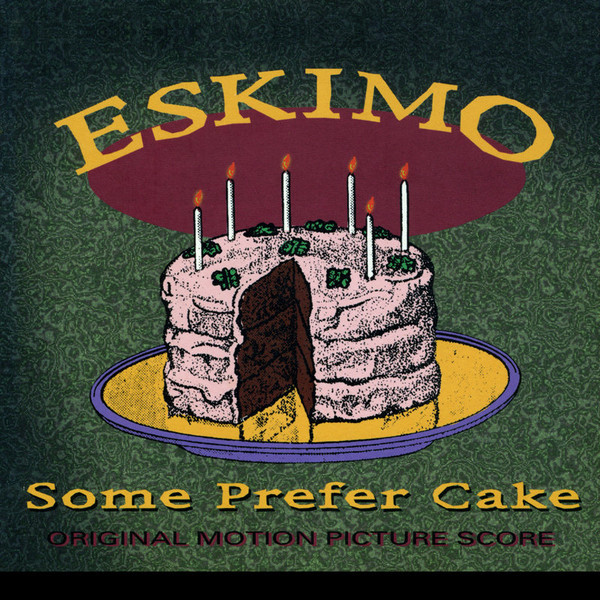 ESKIMO - Some Prefer Cake cover 