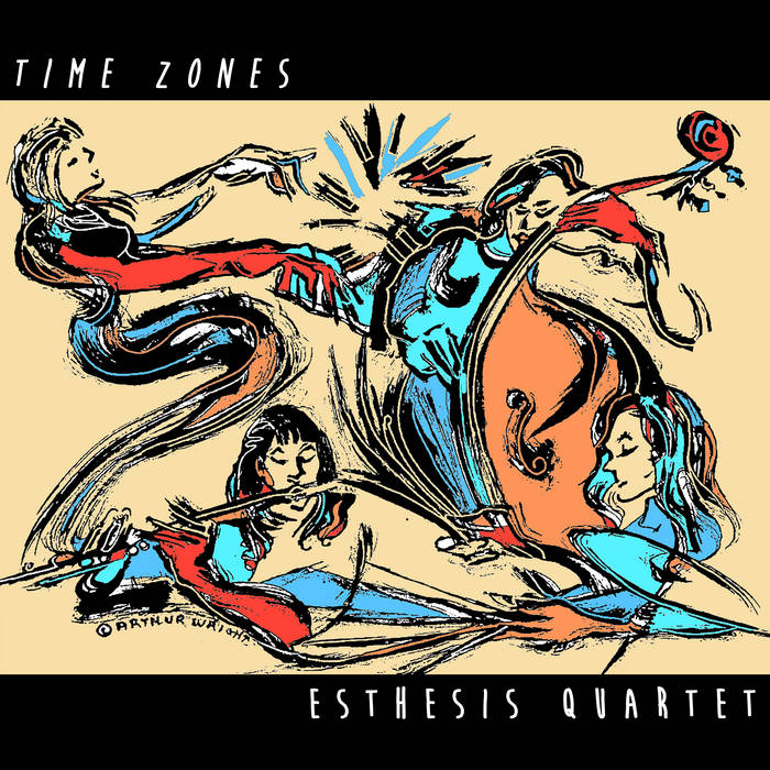 ESTHESIS QUARTET - Times Zones cover 