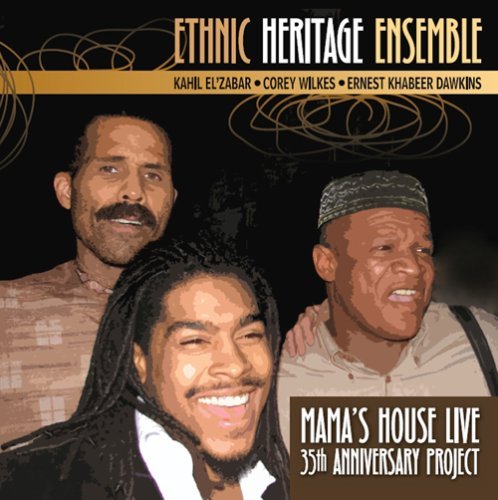 ETHNIC HERITAGE ENSEMBLE - Mama's House cover 