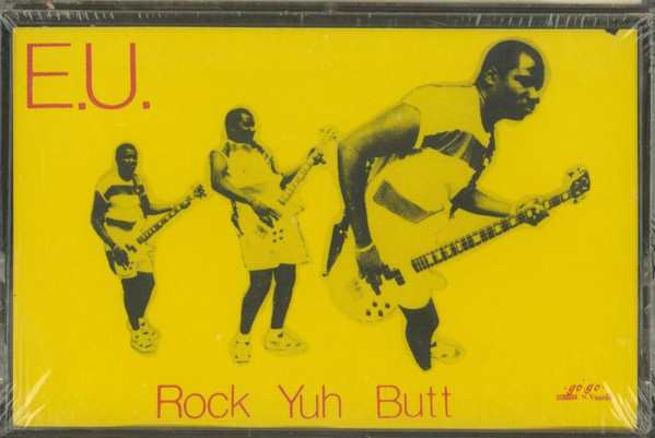 E.U. (EXPERIENCE UNLIMITED) - E.U. / Slug-Go : Rock Yuh Butt cover 