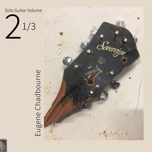 EUGENE CHADBOURNE - Solo Guitar Volume 2-1/3 cover 