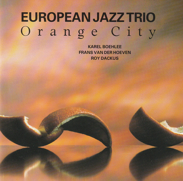EUROPEAN JAZZ TRIO - Orange City cover 