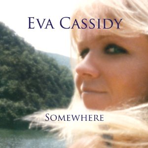 EVA CASSIDY - Somewhere cover 