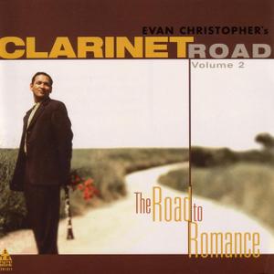 EVAN CHRISTOPHER - Clarinet Road, Vol. 2: The Road to New Orleans cover 