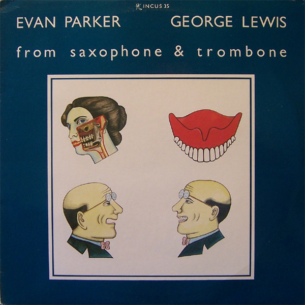 EVAN PARKER - Evan Parker / George Lewis : From Saxophone & Trombone cover 