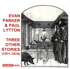 EVAN PARKER - Three Other Stories (with Paul Lytton) cover 